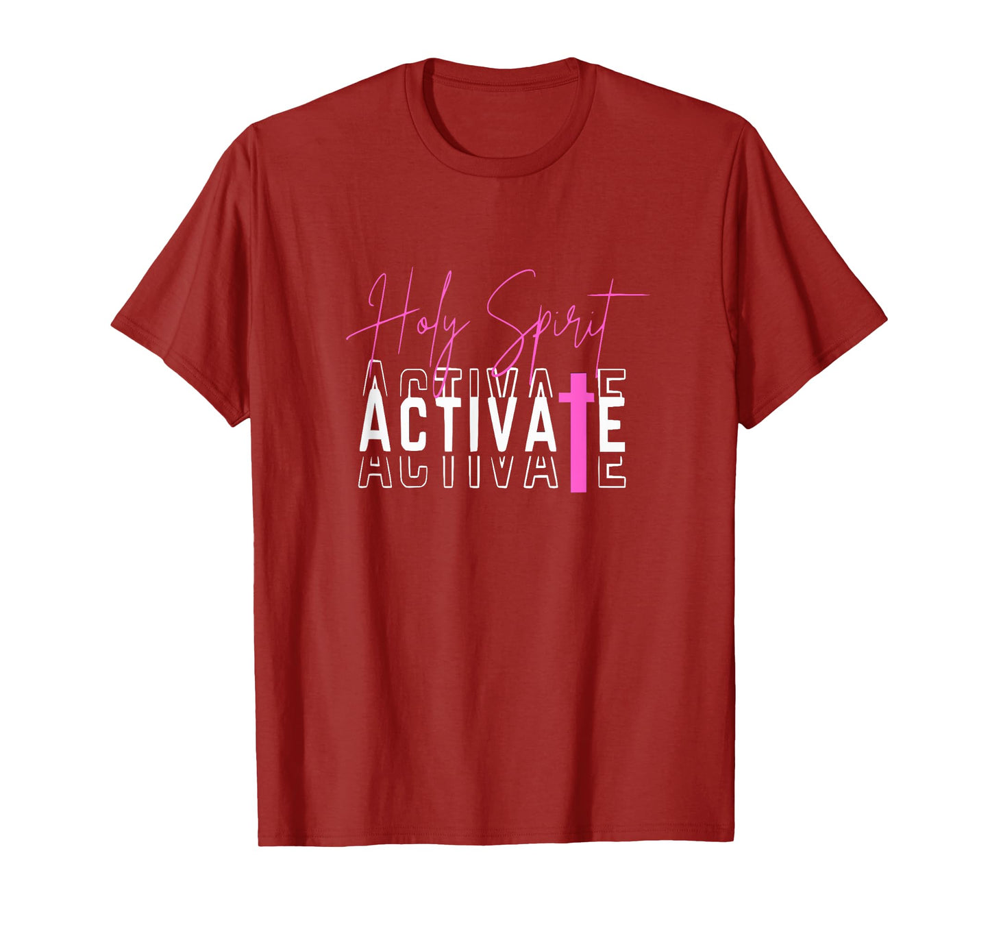 Holy Spirit Activate Pink T-Shirt
