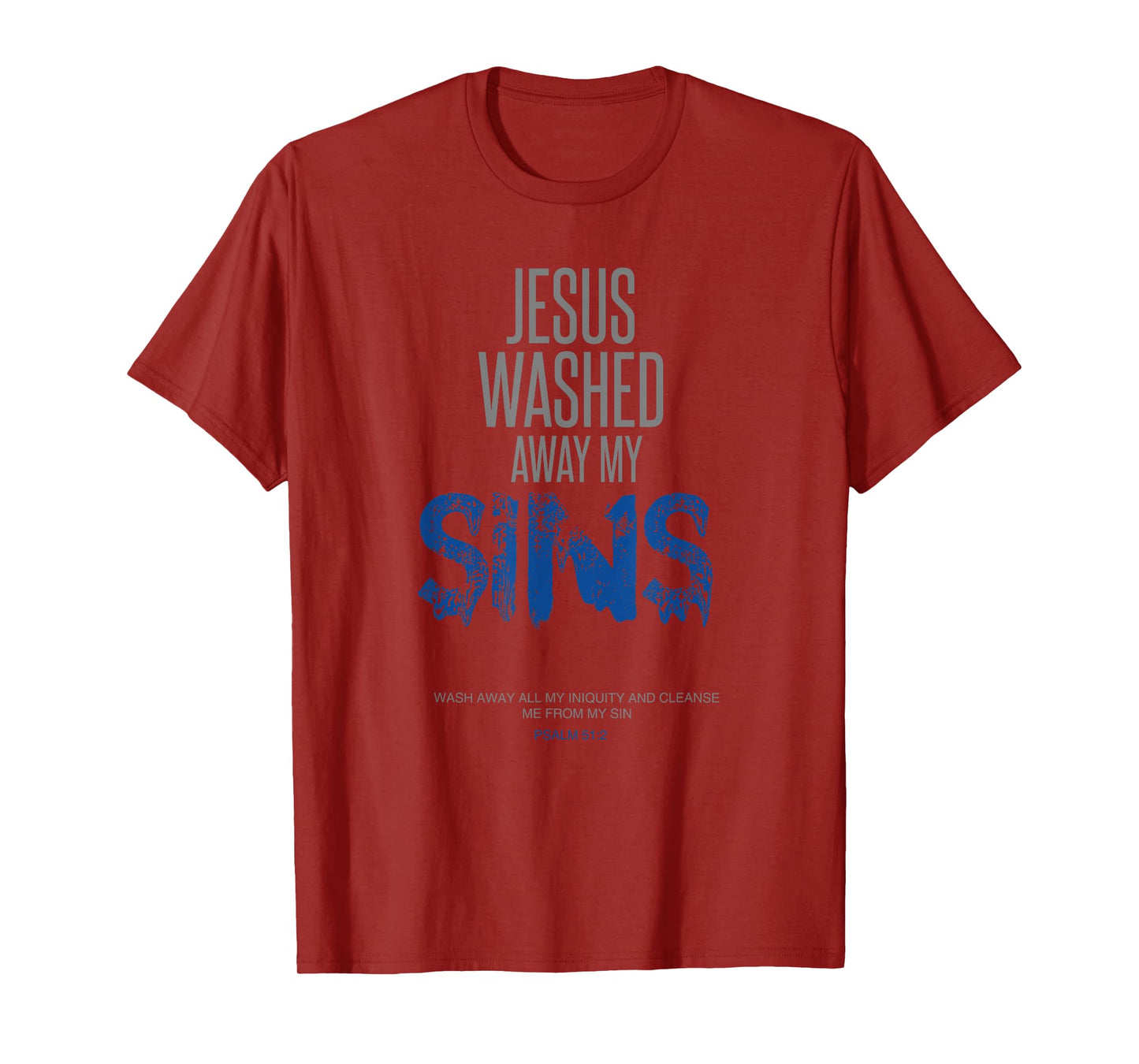 Jesus Washed Away My Sins Christian Bible Verse Tee, T-Shirt