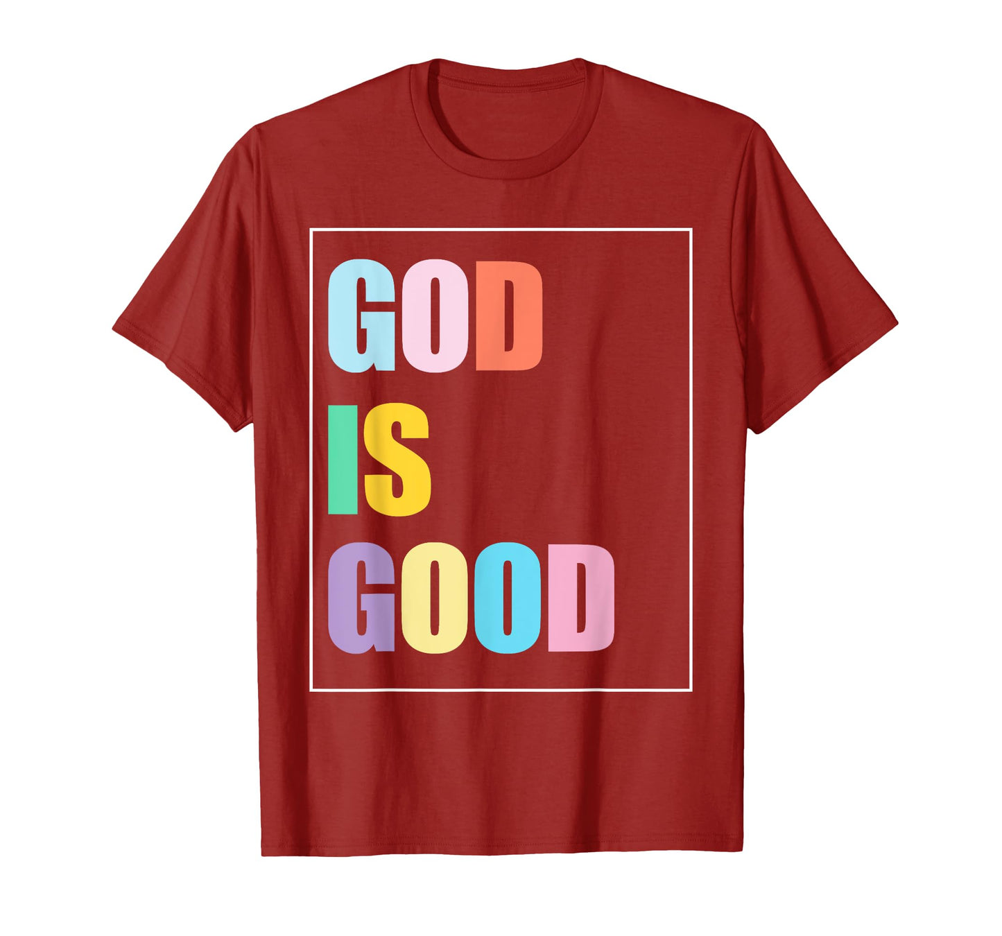 Colorful God is Good T-Shirt