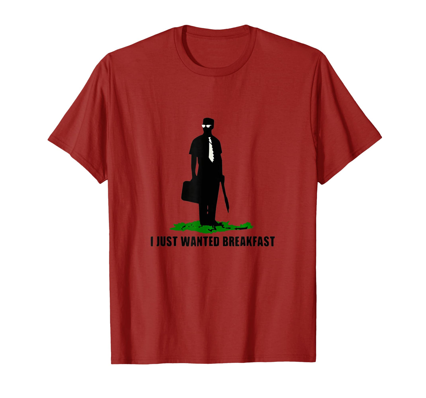 Funny Quote I Just Wanted Breakfast T-Shirt
