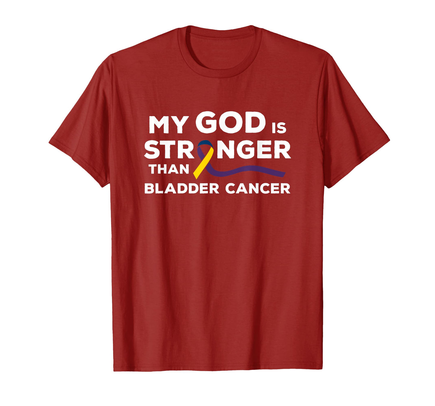 My God Is Stronger Than Bladder Cancer Awareness Ribbon T-Shirt