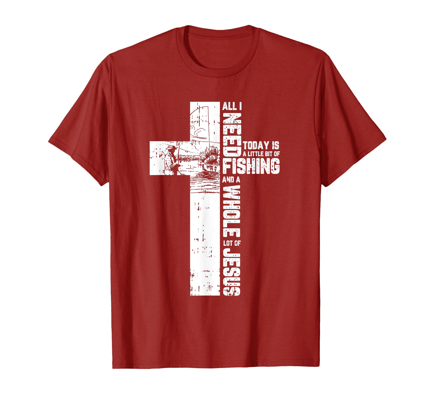Fishing Angler Cross Jesus Christian Quote Fisherman Gifts T-Shirt