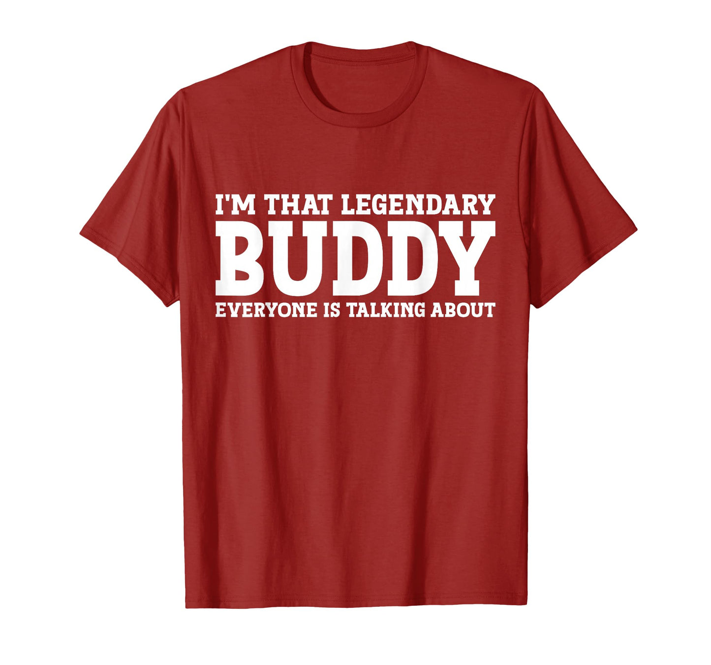Buddy Personal Name First Name Funny Buddy T-Shirt