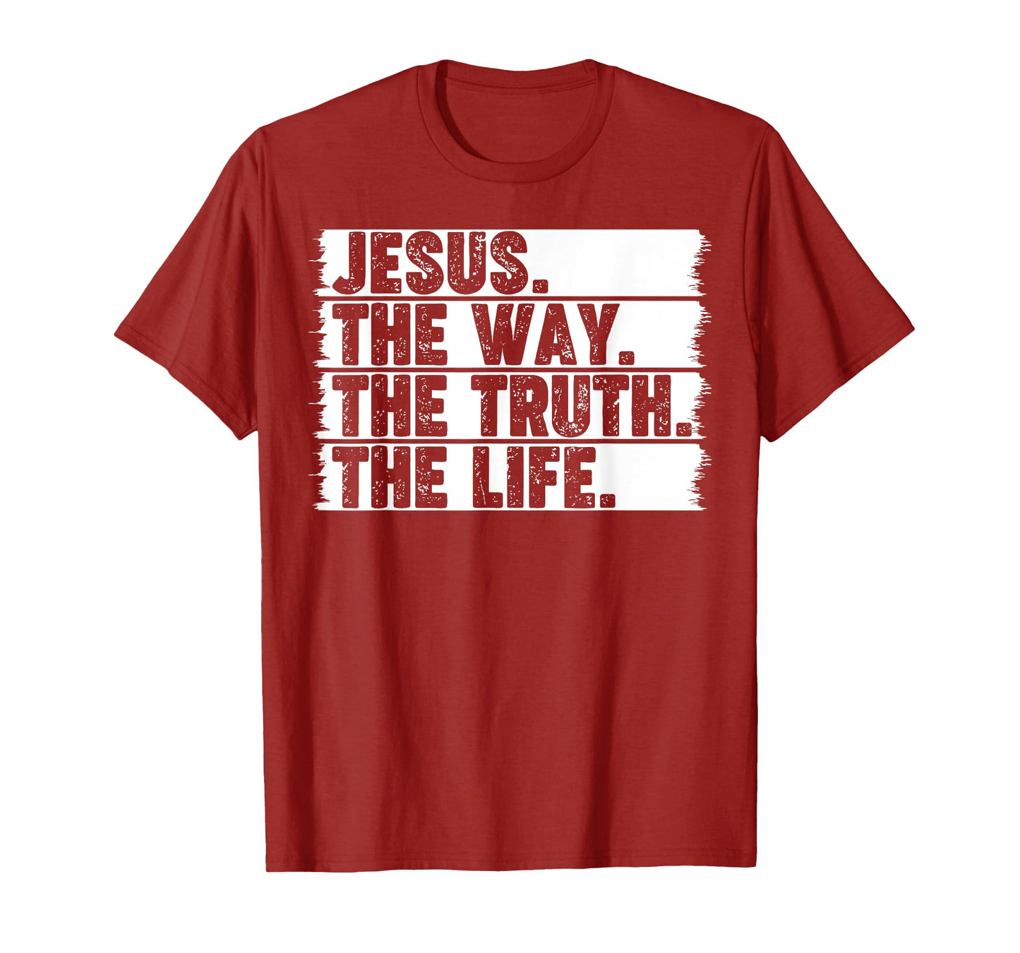 Christian Worship Jesus The Way Truth Life Bible Verse Faith T-Shirt
