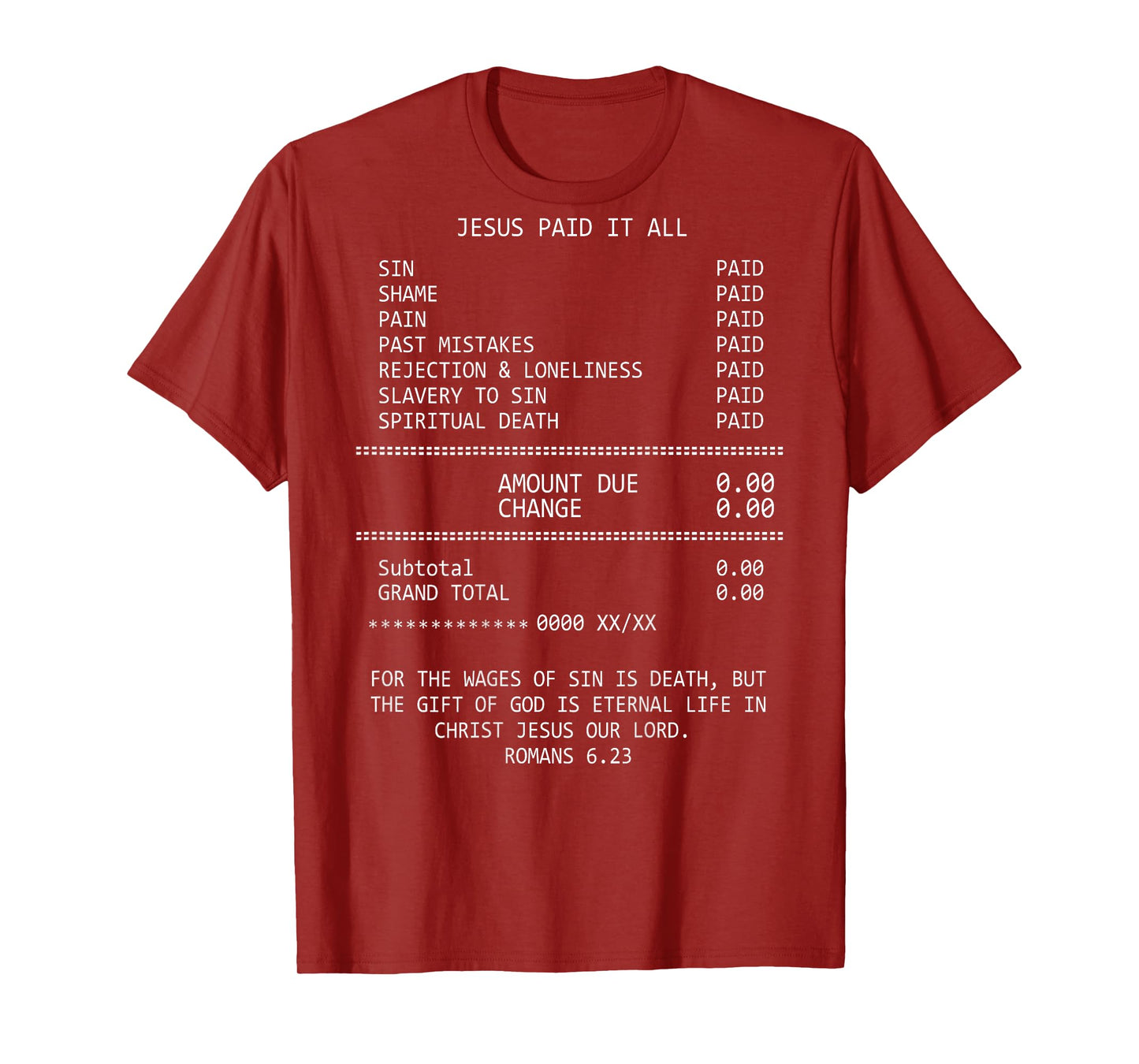 Jesus Paid-It All Christianity Christian Bible Romans 6 23 T-Shirt