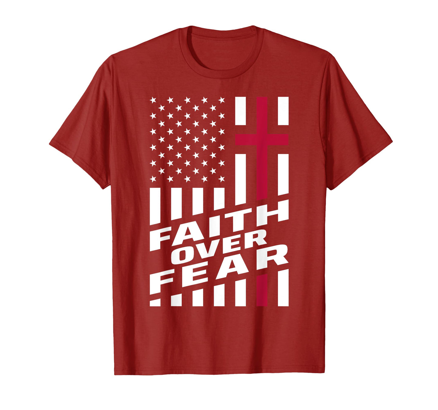 Faith Over Fear Christ Christian Cross US USA American Flag T-Shirt