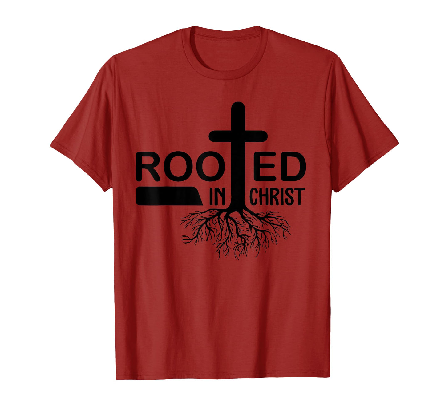 Rooted In Christ T-Shirt