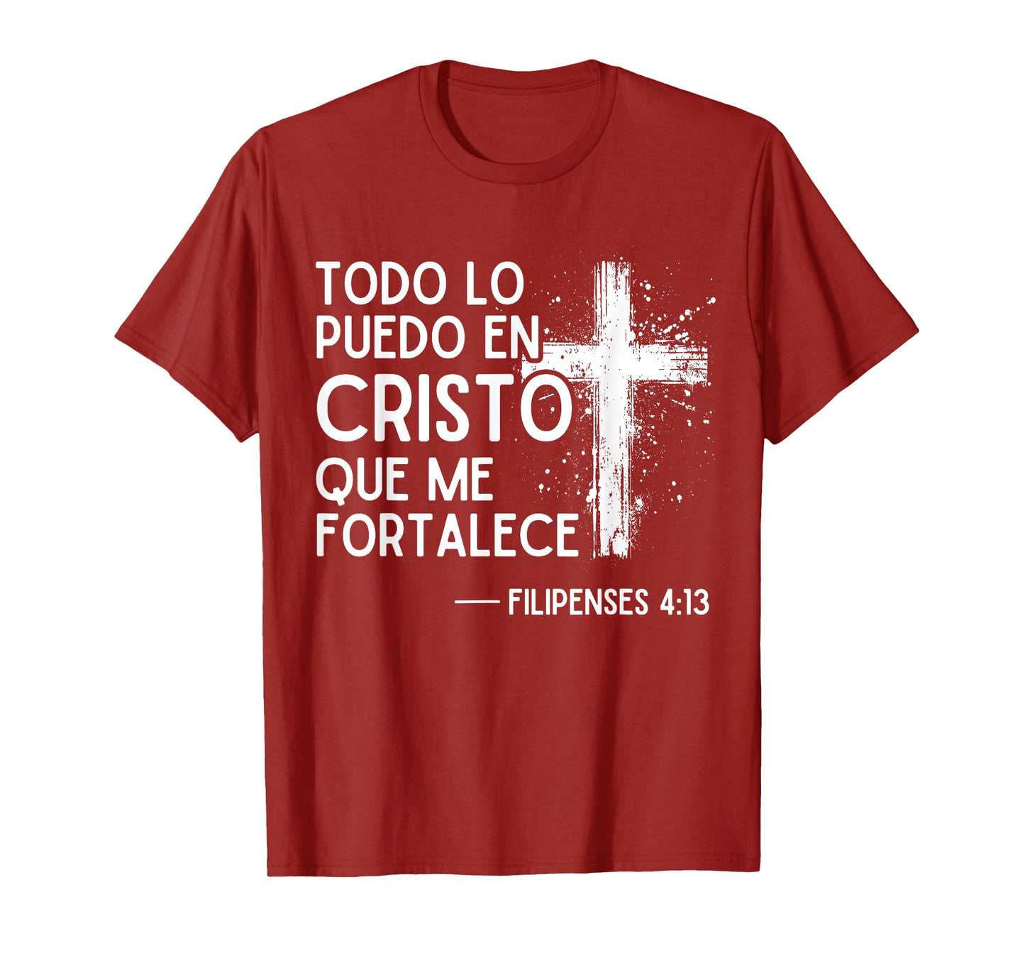 Filipenses 4:13 4 13, with Bible Verses in Spanish Christian T-Shirt