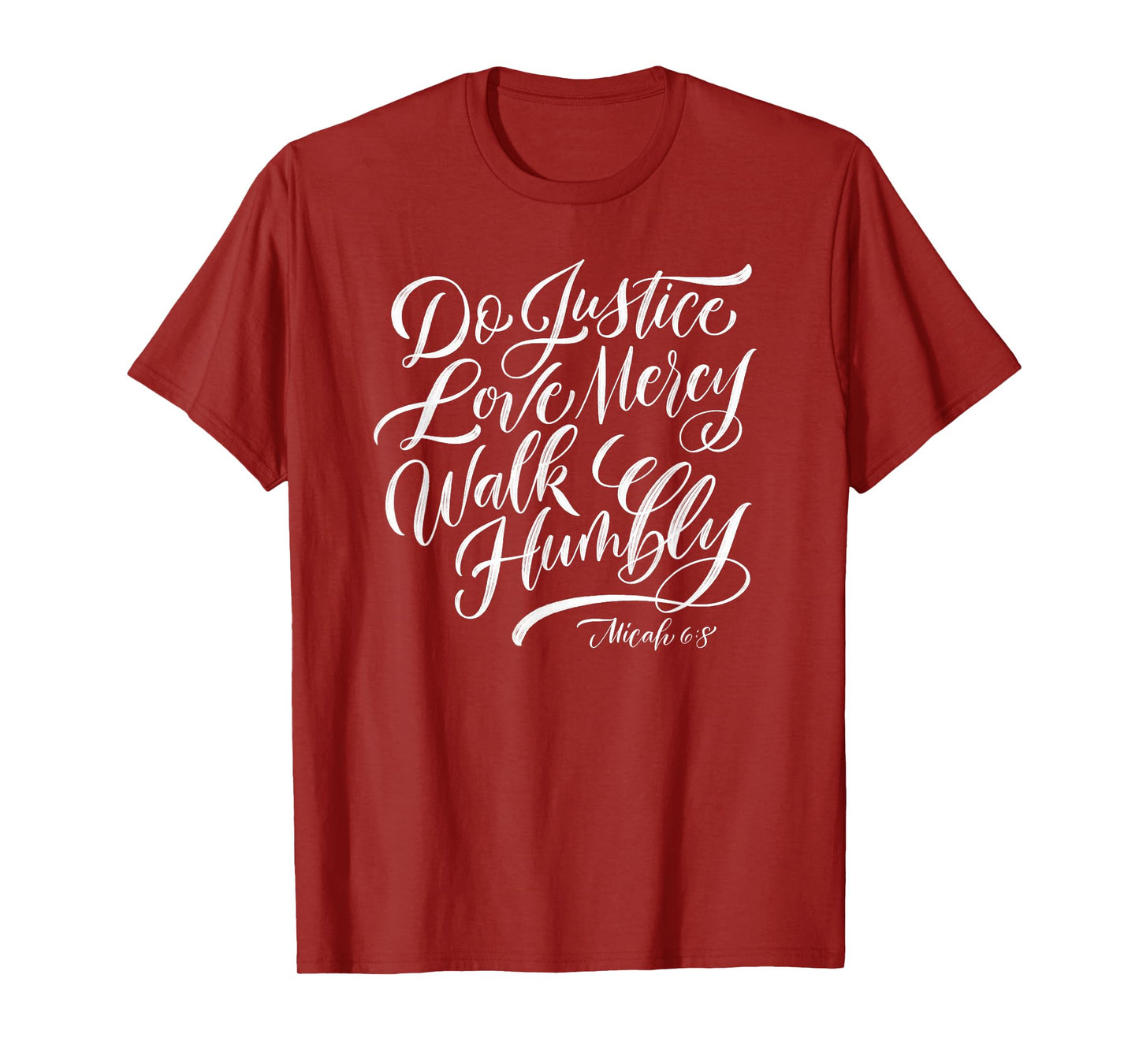 Do Justice Love Mercy Walk Humbly T-Shirt T-Shirt