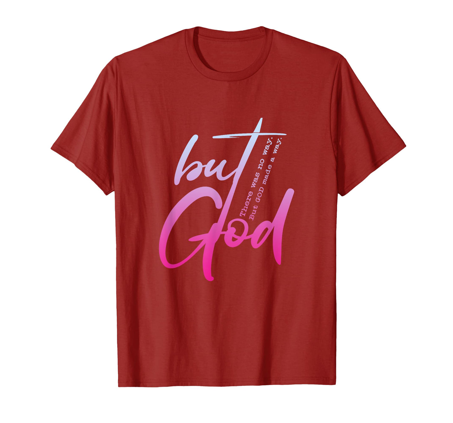 Christian But God Inspirational Gift John 3:16 T-Shirt