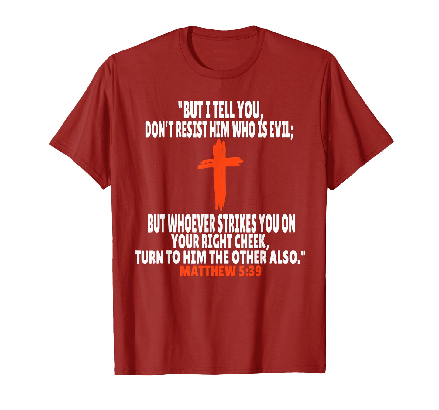 Matthew 5:39 Bible Verses Scripture T-Shirt