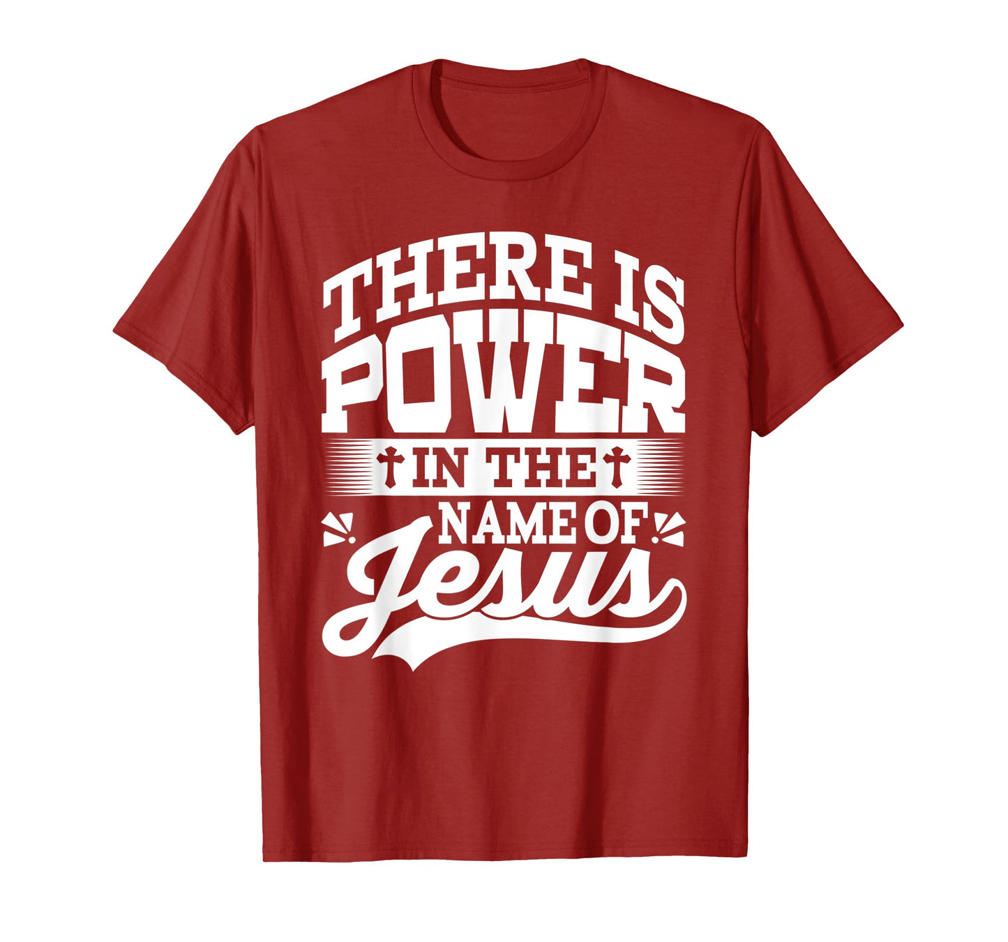 Funny There is Power in The Name of Jesus Design T-Shirt