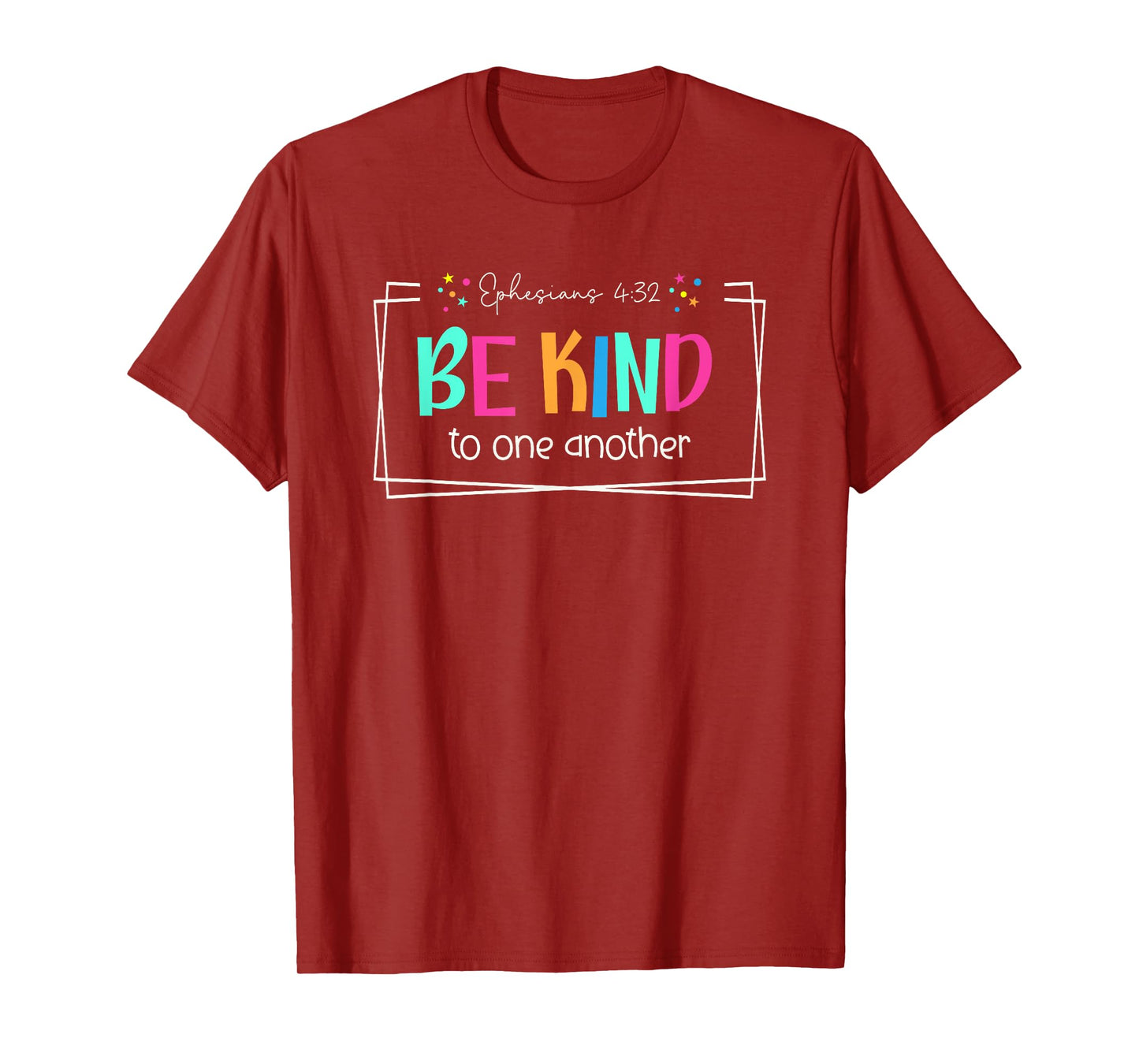 Be Kind Christian Bible Verse Ephesians 4:32 T-Shirt