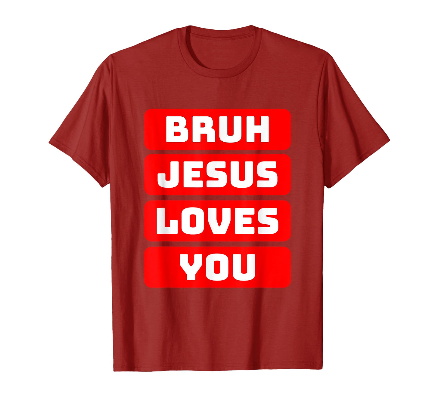 Popular Funny Christian Bruh Loves You Modern Jesus Meme T-Shirt