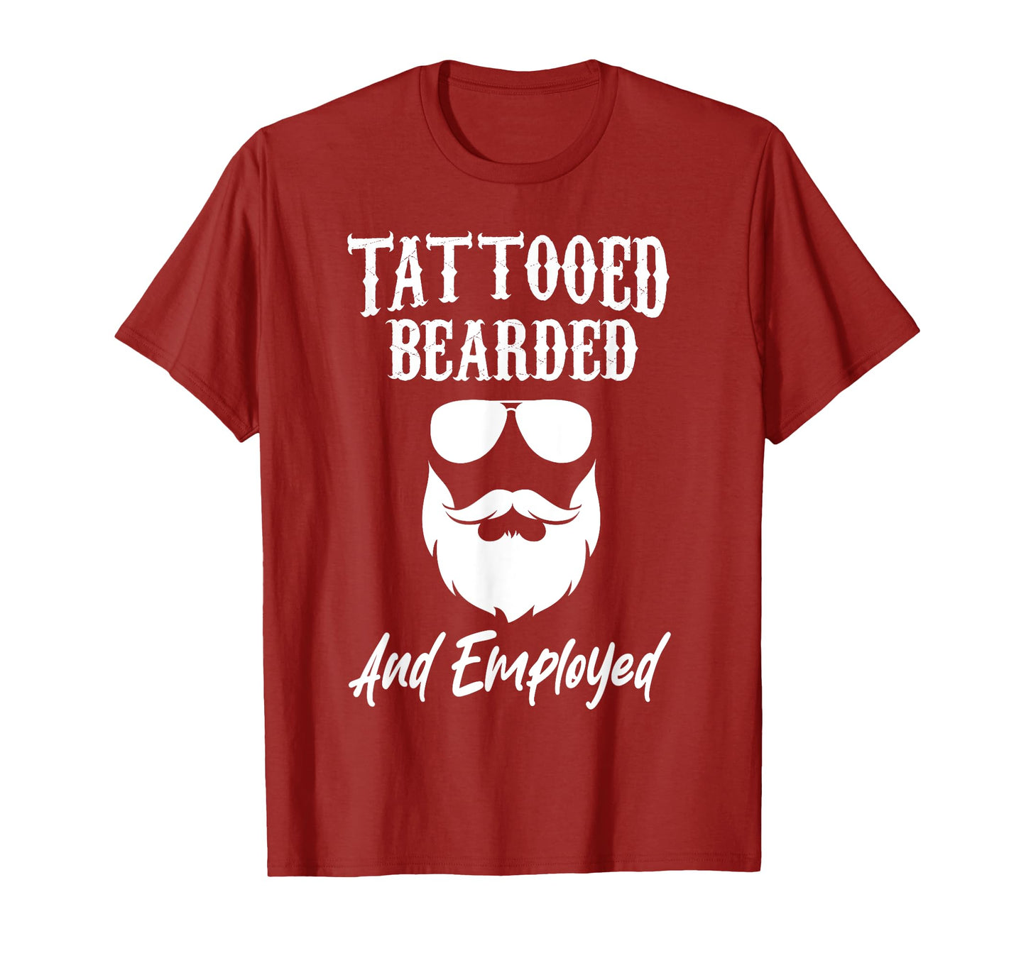 Tattoo Beard Tattooed Bearded And Employed Barber Mens Funny T-Shirt