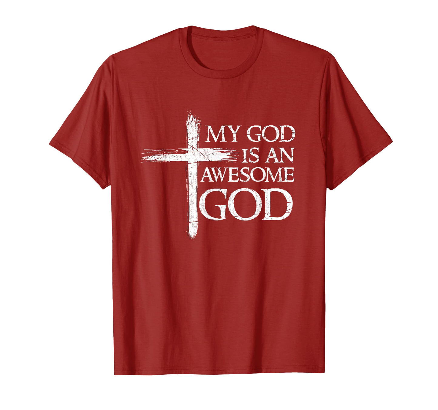My God Is An Awesome God Prayer T-Shirt