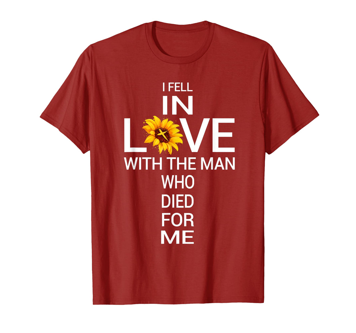 I Love Jesus He Died For Me Christian Sunflower Faith Cross T-Shirt