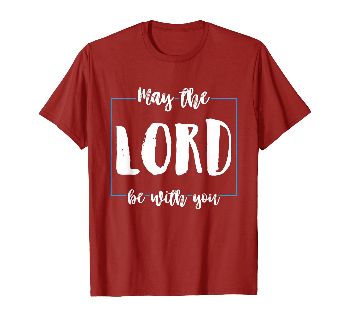 May The Lord Be With You Funny Religion God Christian Gifts T-Shirt