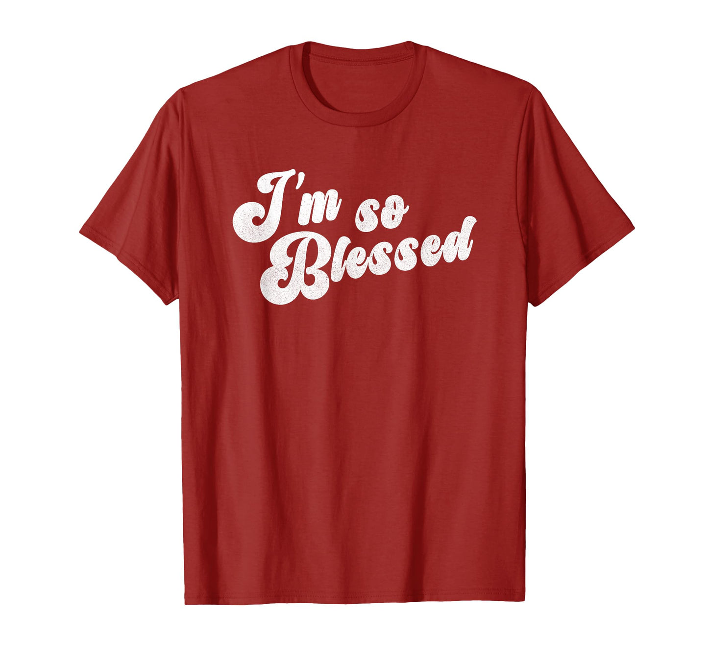 I'm So Blessed Thankful Church T-Shirt