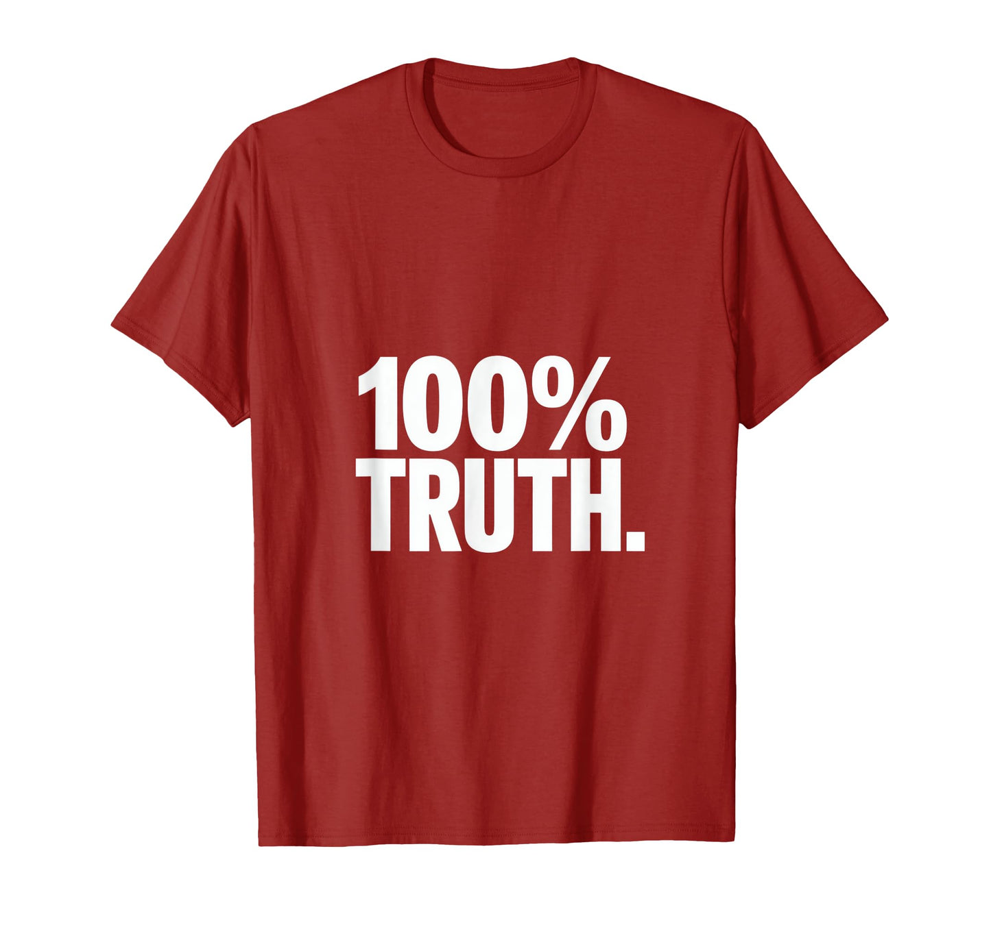 100 Percent Truth Christian Message Backprint T-Shirt