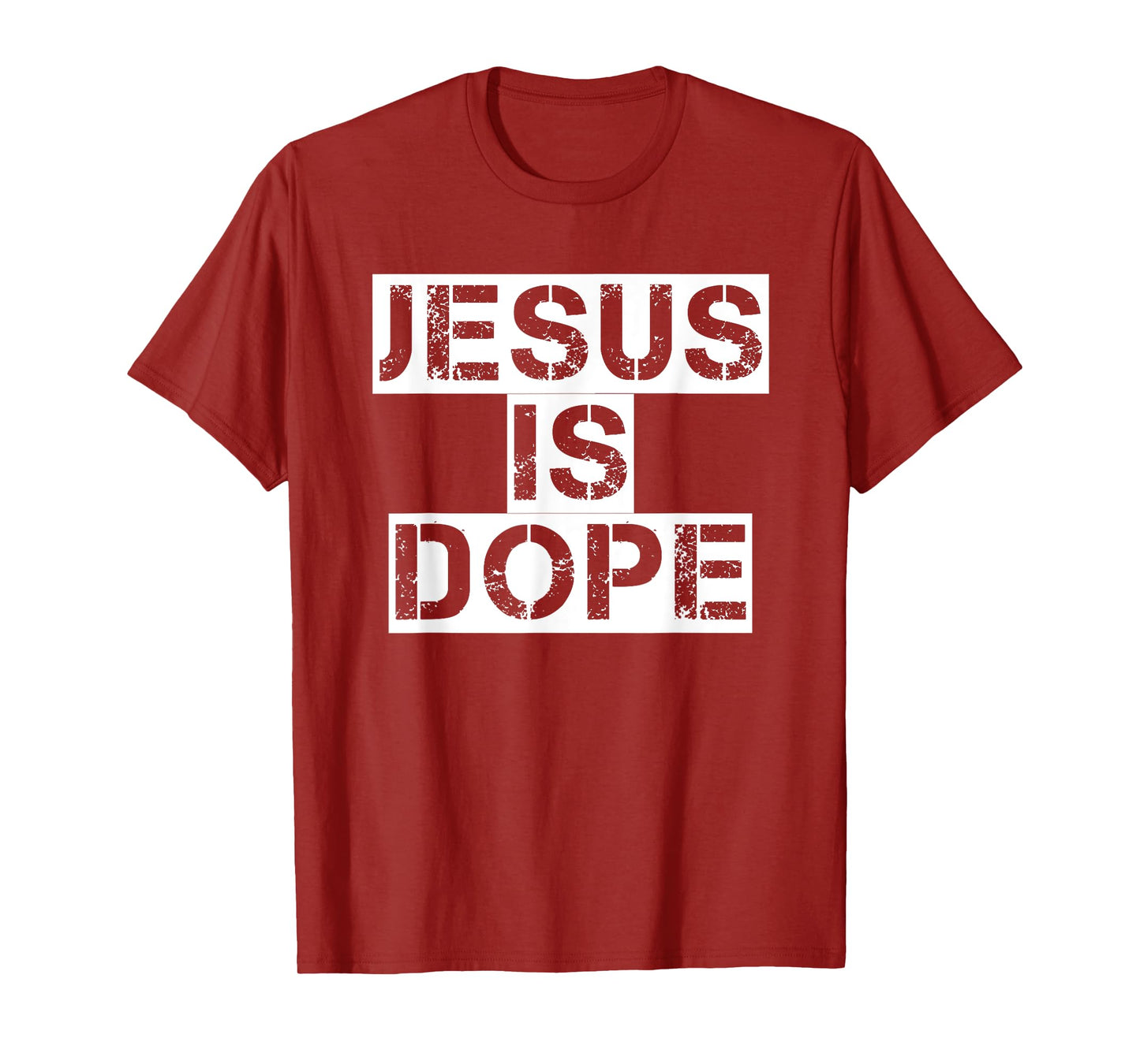 Jesus Is Dope T-Shirt Christian God Faith Tee T-Shirt