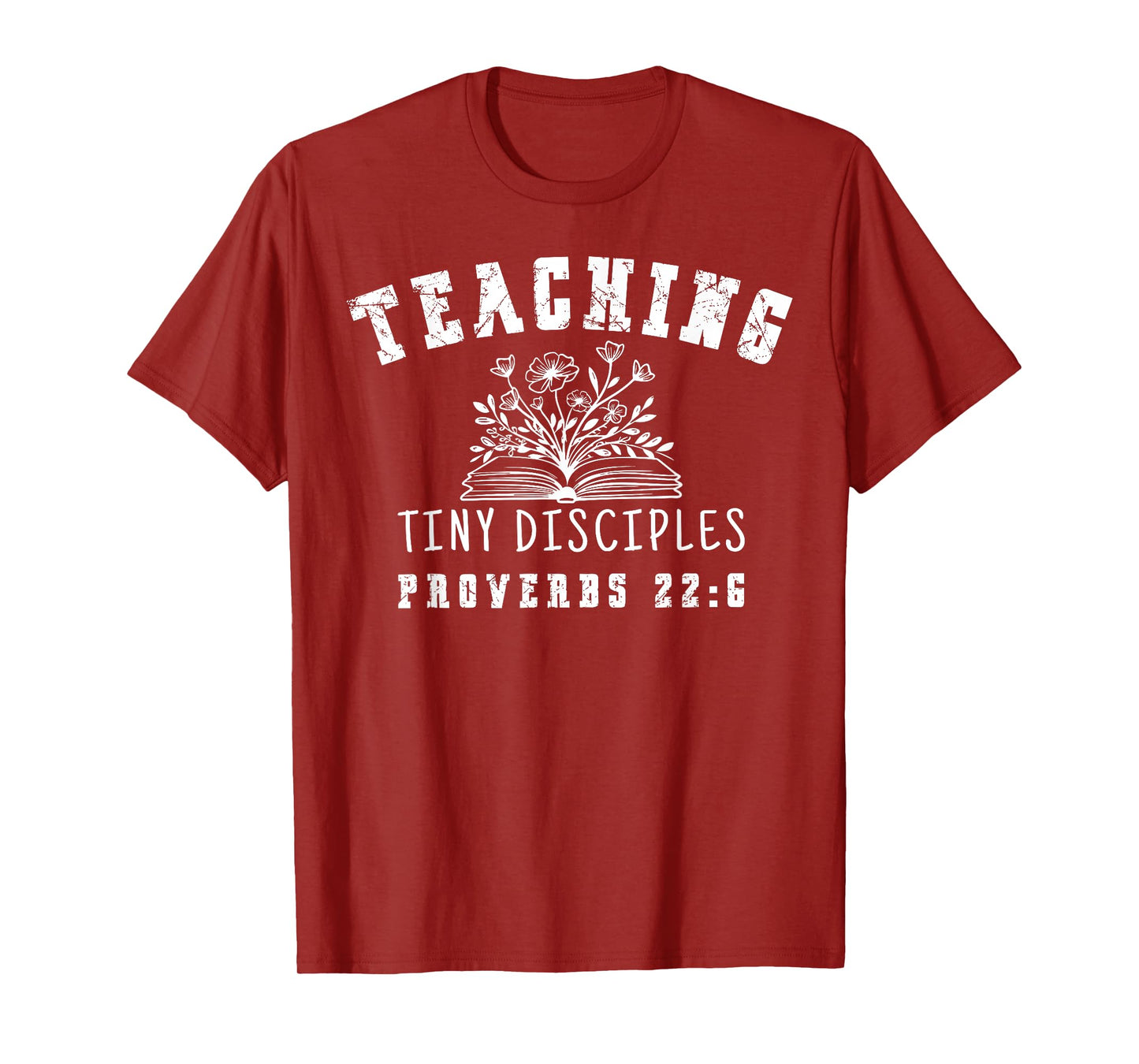 Teaching Tiny Disciples Christian Bible Verse Teacher T-Shirt
