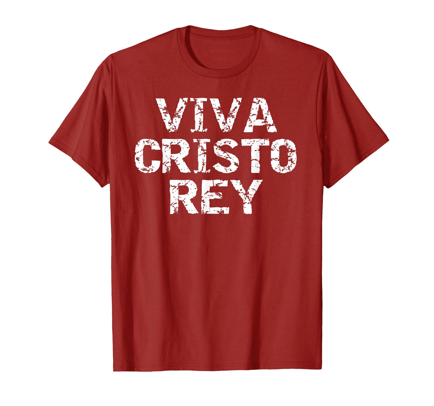 Long Live Christ the King in Spanish Faith Viva Cristo Rey T-Shirt