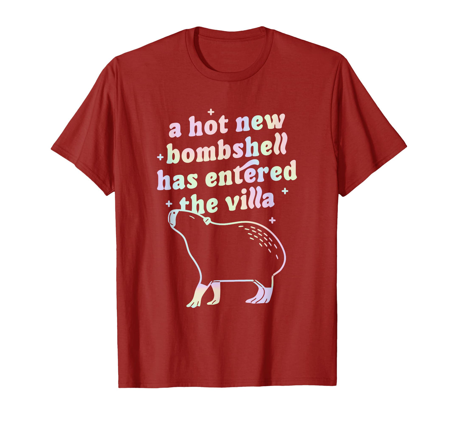 A Hot New Bombshell Has Entered The Villa Capybara Quote T-Shirt