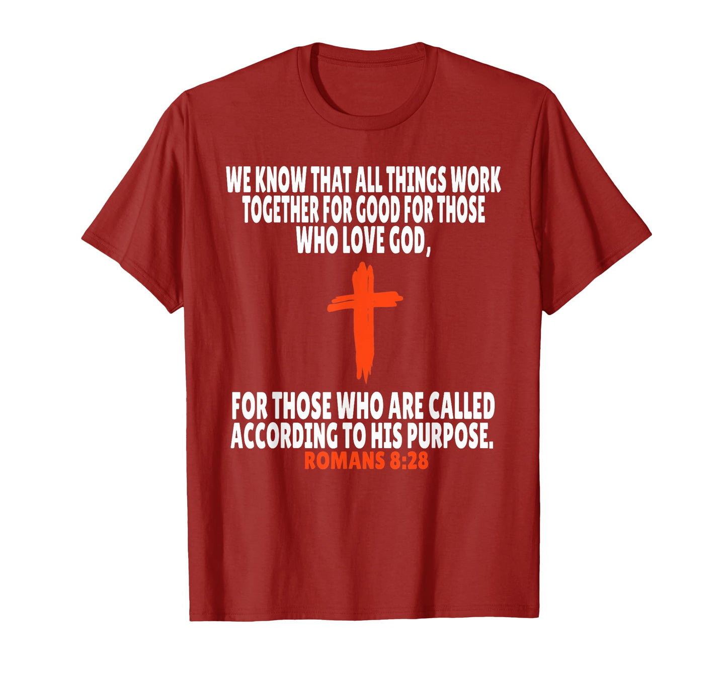 Romans 8:28 Bible Verses Scripture T-Shirt