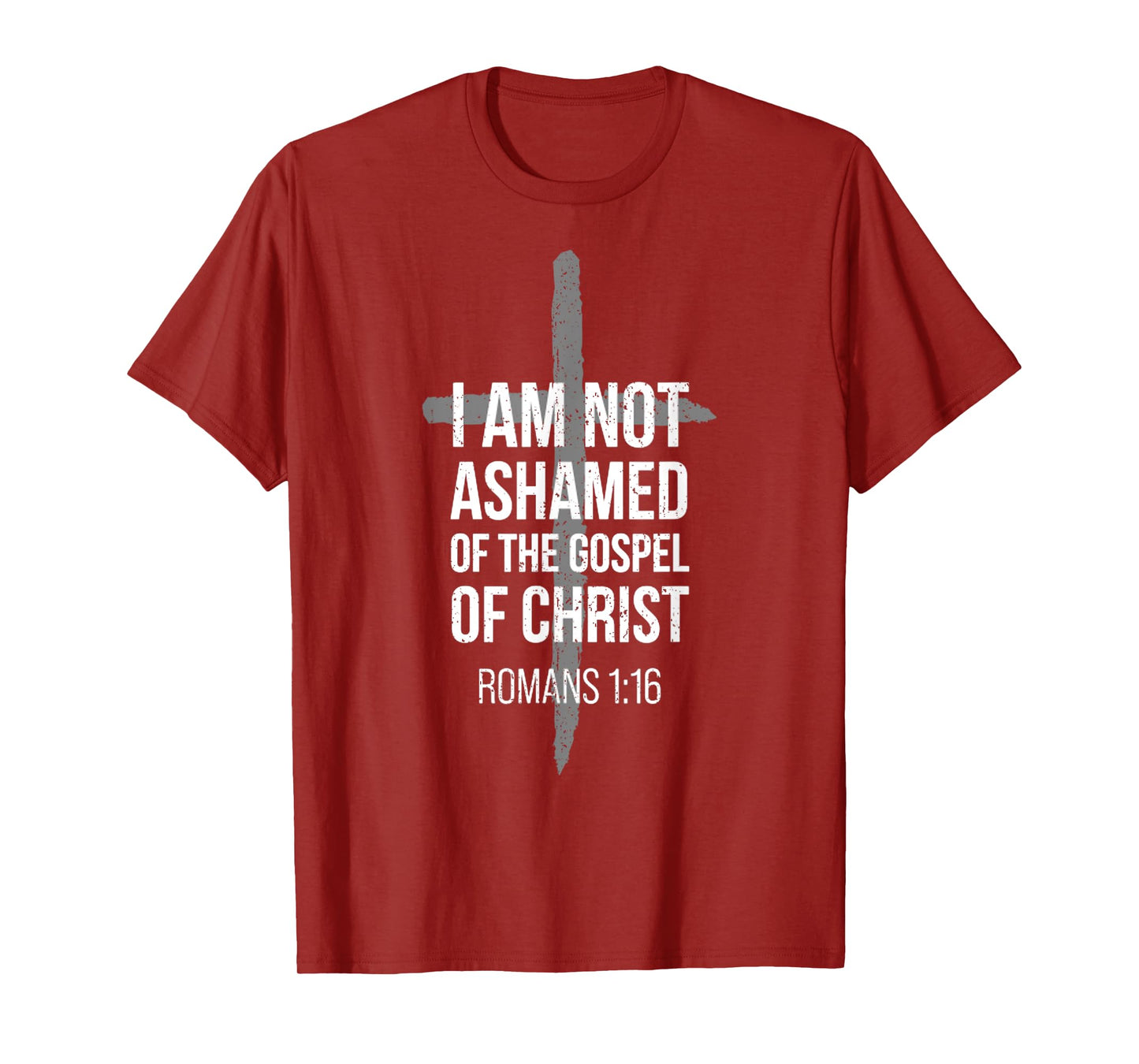 Not Ashamed Romans 1_16 _ Christian _ Bible Verse T-Shirt