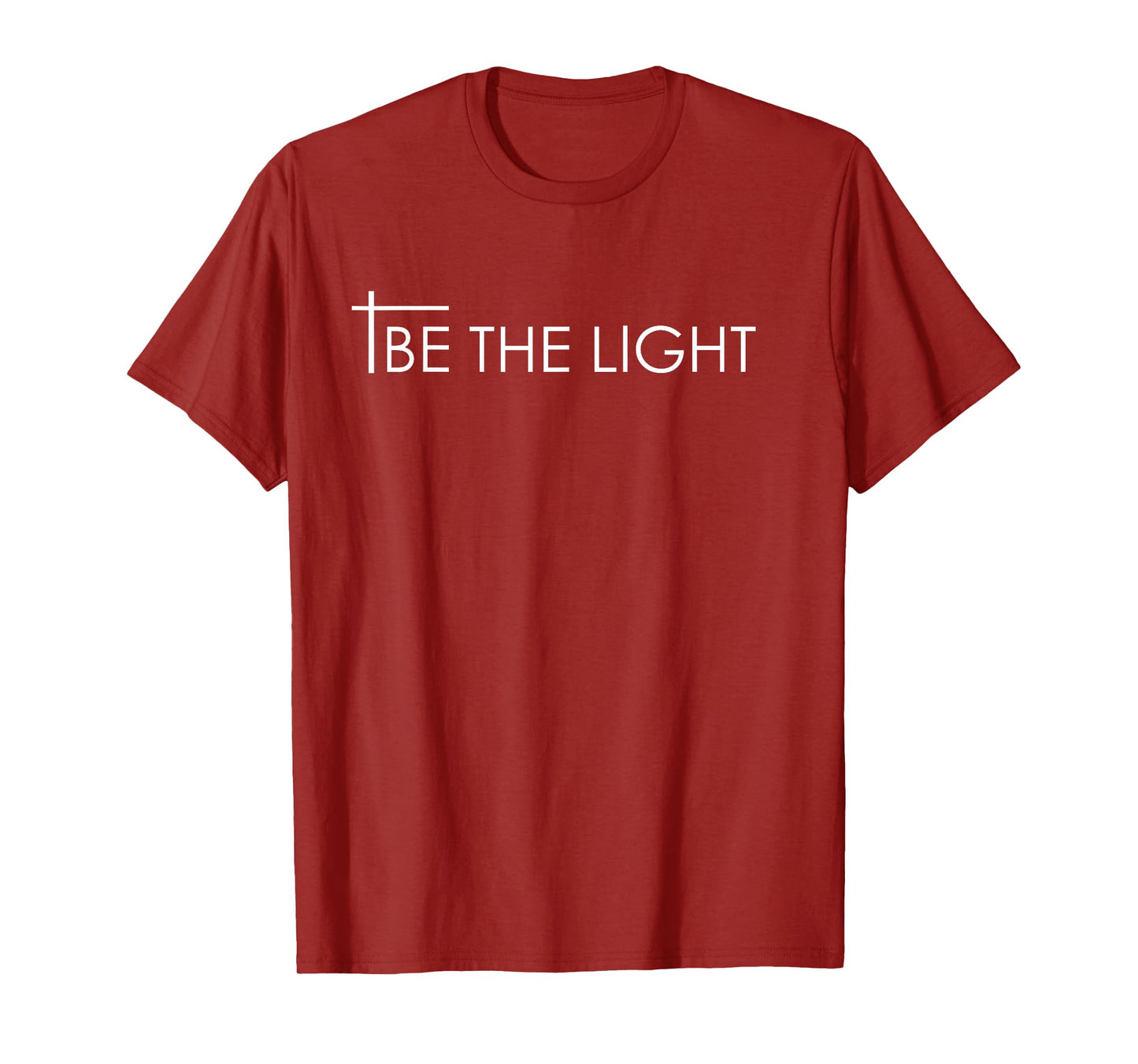 Be The Light Matthew 5.14 Christian T design - gift idea T-Shirt