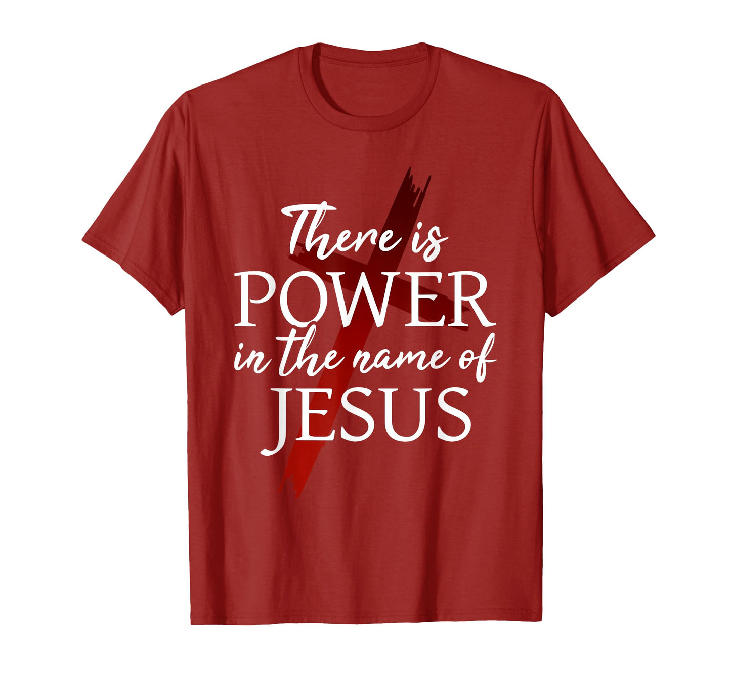 Christian God Faith There is power in the name of Jesus T-Shirt