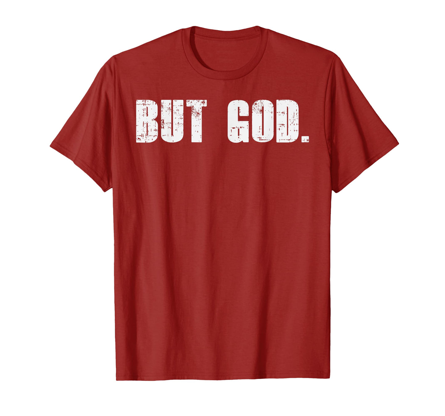 But God Jesus Christ Bible Faith Religious Christian Gift T-Shirt