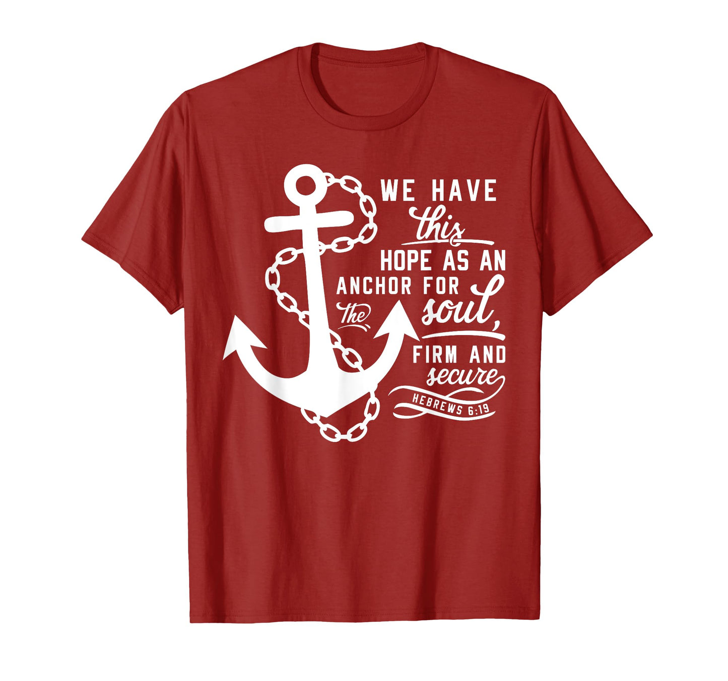 Bible verse Christian Anchor Hebrews 6:19 Hope as an anchor T-Shirt