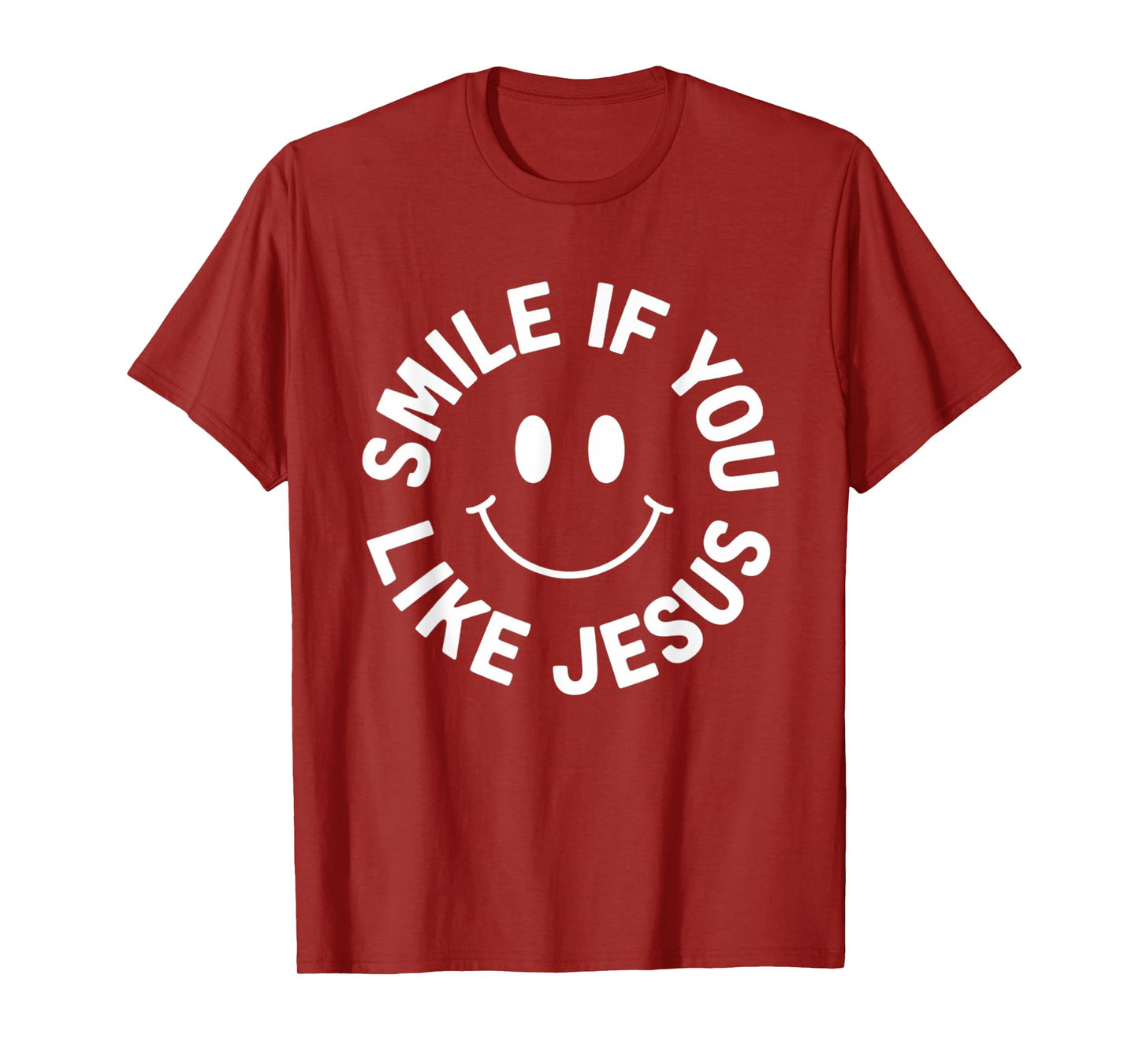 Smile If You Like Jesus Funny Faith Christian T-Shirt