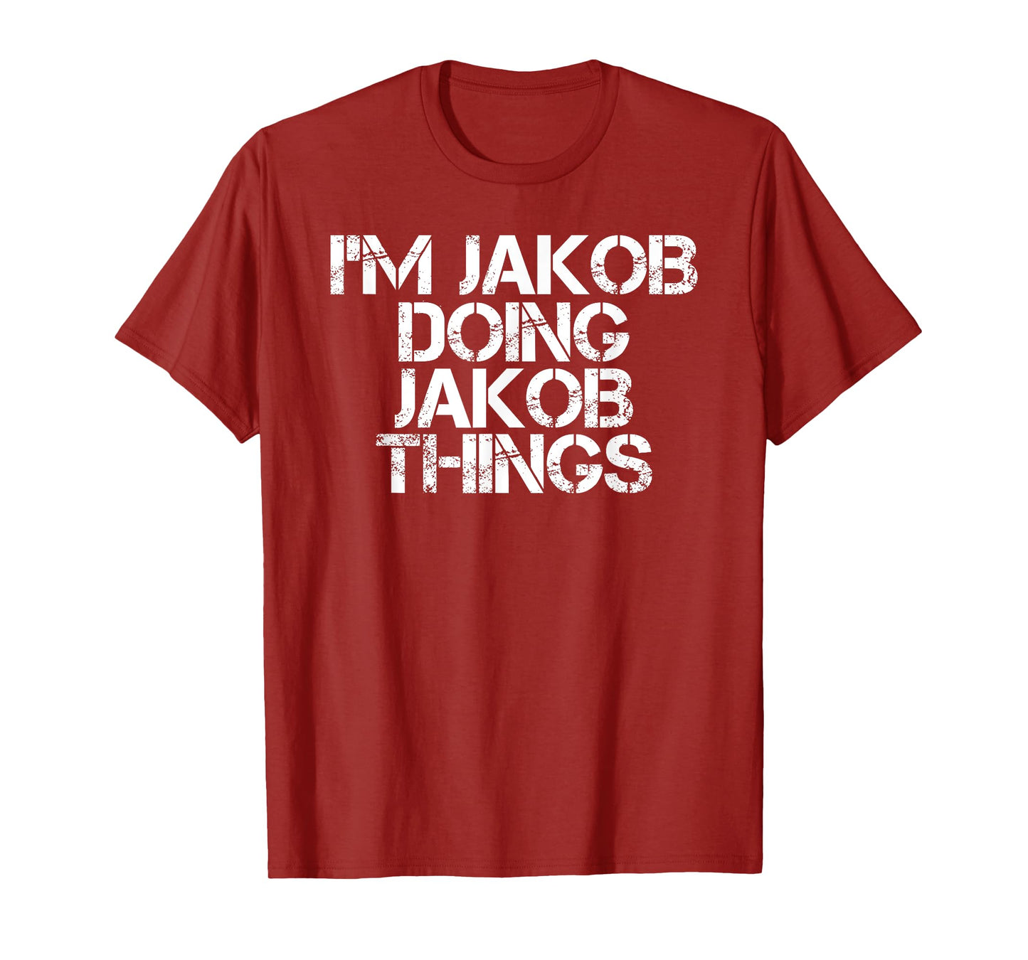 Personalized First Name Dad Father Christmas Lover I'M JAKOB DOING JAKOB THINGS Name Funny Birthday Gift Idea T-Shirt