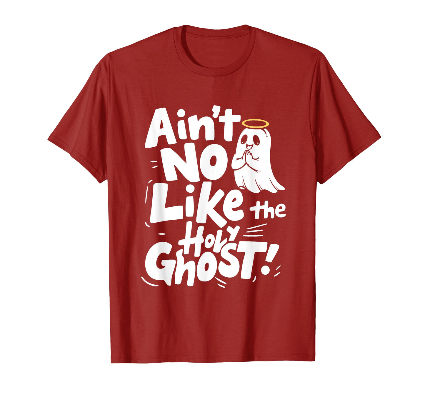 Ain’t No Ghost Like The Holy Ghost Funny Christian Halloween T-Shirt