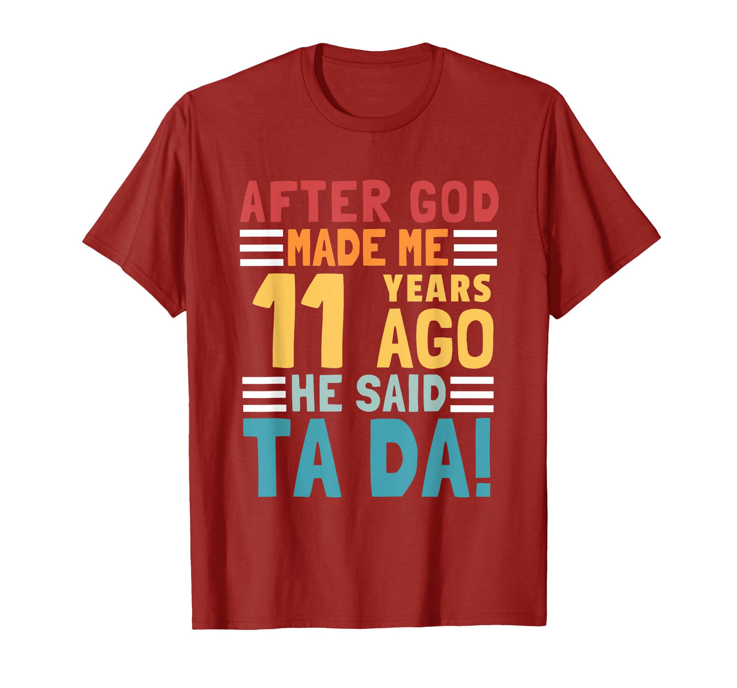 Funny 11th Birthday I God Said Ta Da! I 11 Year Old T-Shirt