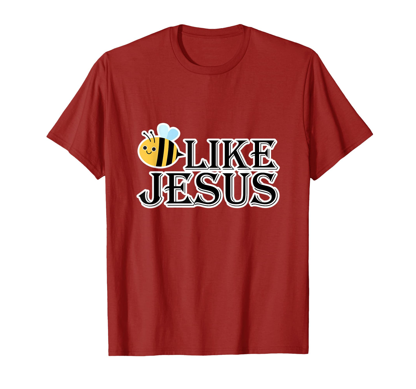 Bee Like Jesus T-Shirt