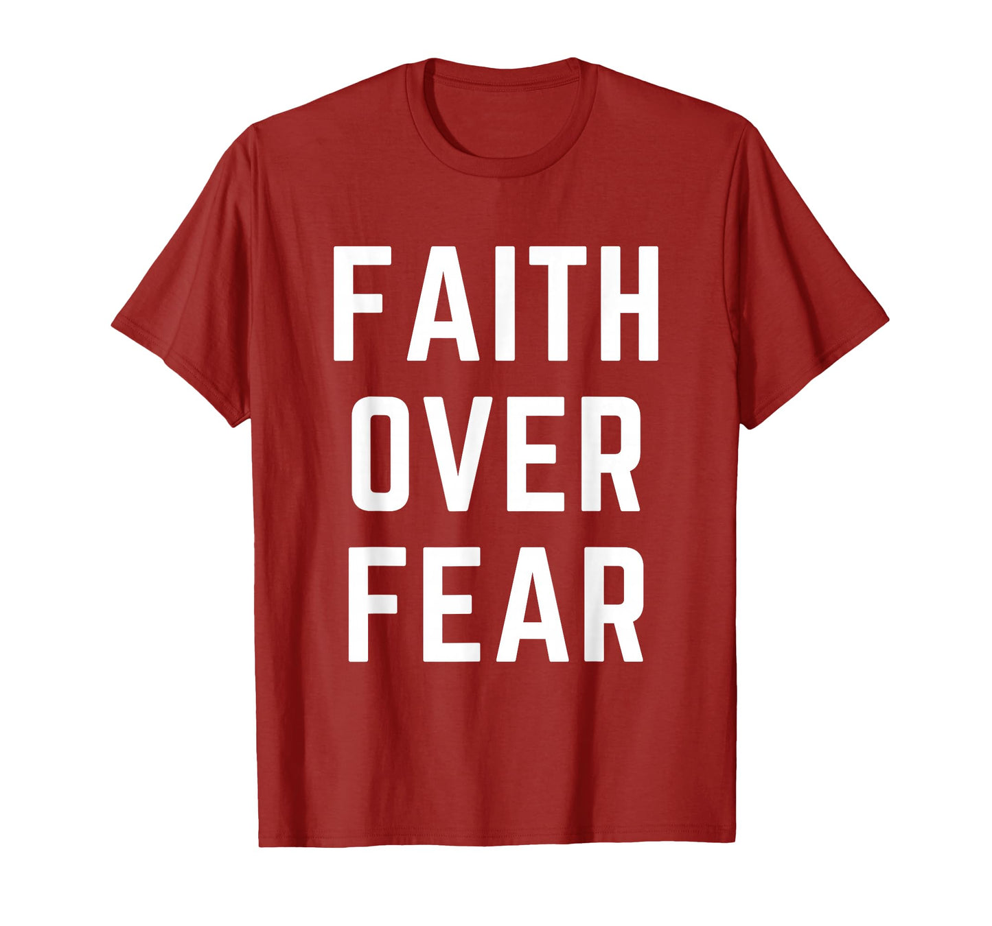Faith Over Fear Christian Apparel Bible Verse Jesus T-Shirt