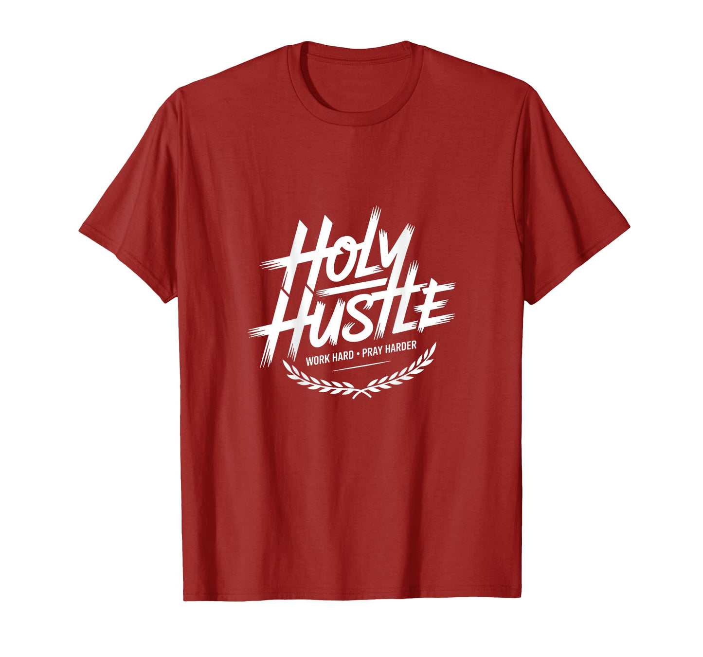 Holy Hustle Work Hard Pray Harder Christian T-Shirt
