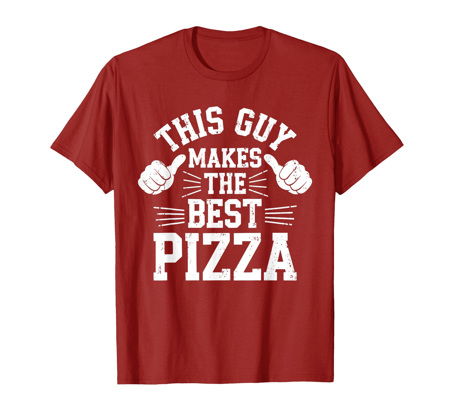 This Guy Makes The Best Pizza Shirt Funny Men Pizza Lover T-Shirt