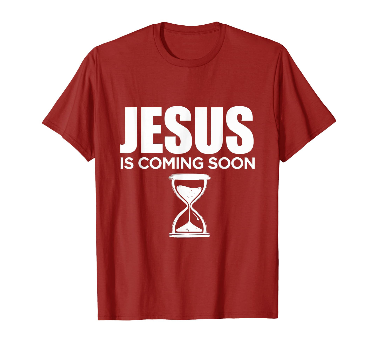 Jesus Is Coming Soon Faith Hope Belief Christian T-Shirt