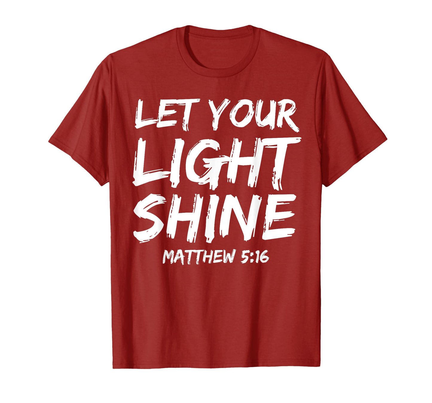 Matthew 5:16 Quote Bible Verse Saying Let Your Light Shine T-Shirt