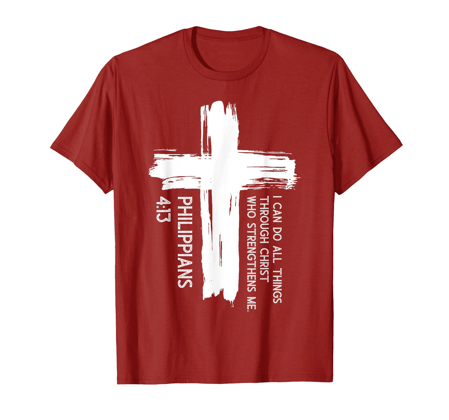 I Can Do All Things Through Christ Inspirational Faith Quote T-Shirt