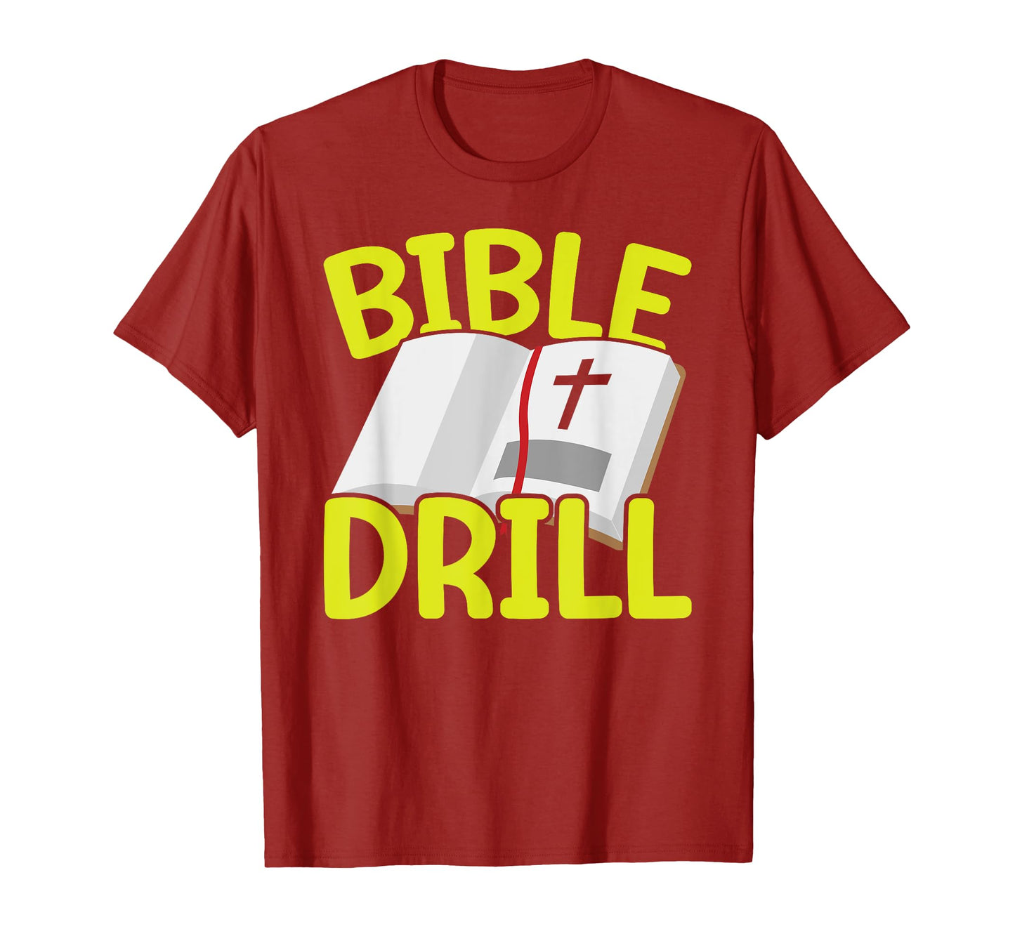 Bible Drill Religious Pastor Scripture Christian Believer T-Shirt