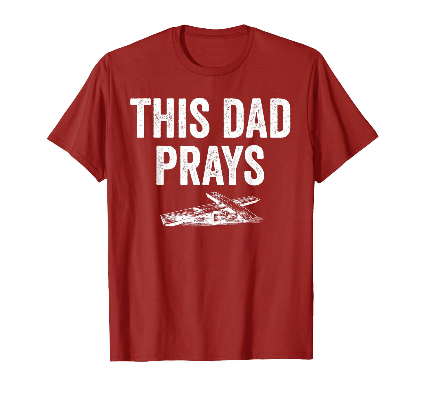 This Dad Prays Praying Christian Cross Jesus Father's Day T-Shirt