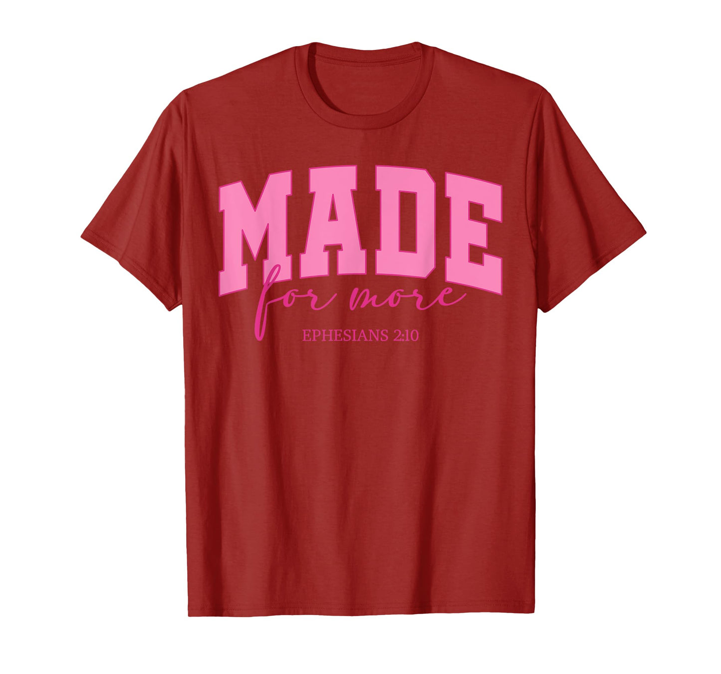 Retro Made For More Ephesians 2:10 Women Bible Verse Outfit T-Shirt