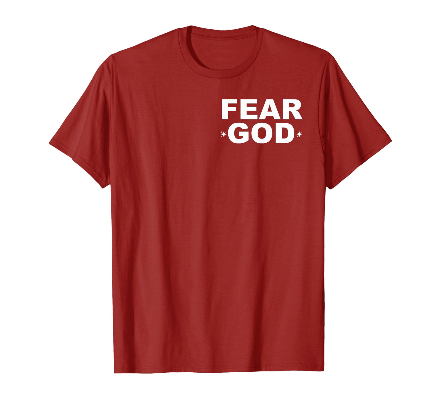 Fear God Psalm 128:1 - Front and Back T-Shirt