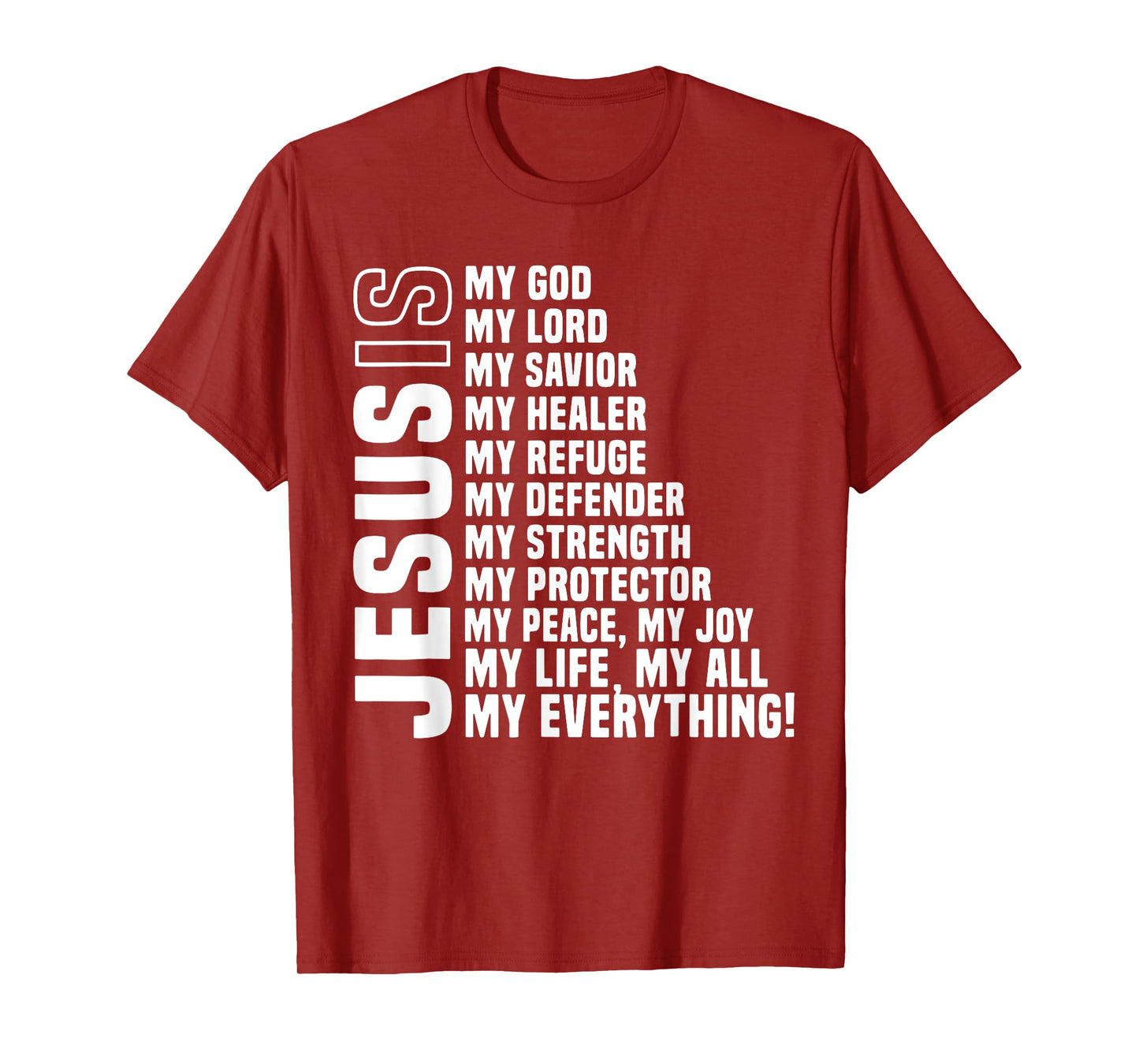 Jesus is My Lord Christians Bible Faith in Christ T-Shirt